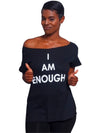 TNC- I Am Enough T-Shirt